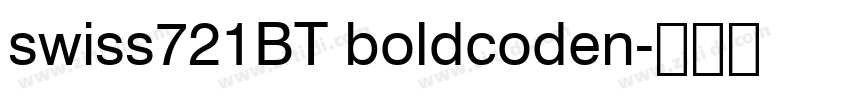 swiss721BT boldcoden字体转换